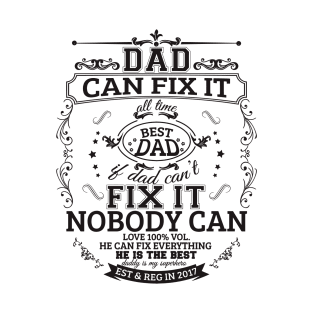 dad can fix it T-Shirt