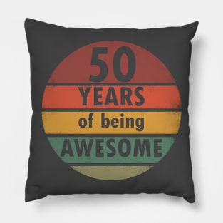 50 Years Of Being Awesome Birthday Vintage Pillow