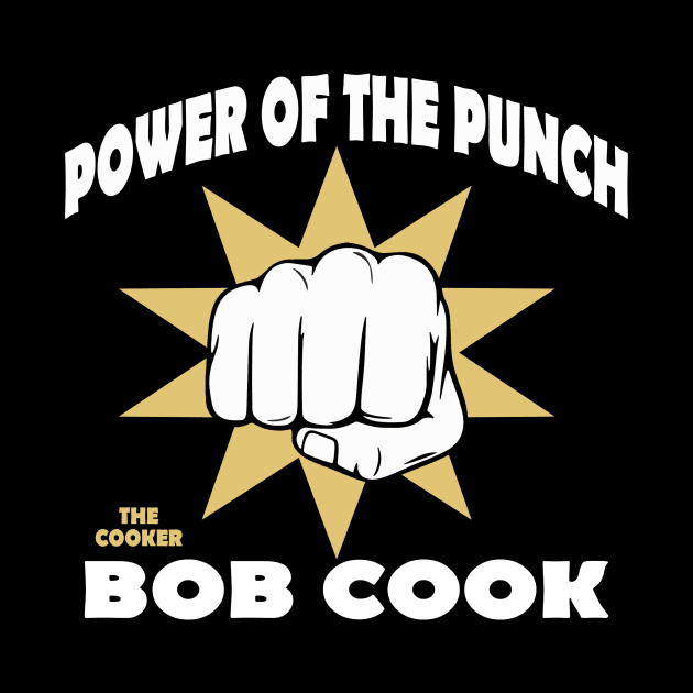Bob Cook Power of the Punch 2 by The Cookers Corner