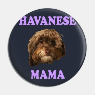 Havanese Mama Pin