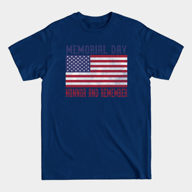 Disover memorial day honor and remember vintage american flag - Memorial Day 2020 - T-Shirt