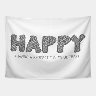 HAPPY (Having A Perfectly Playful Year) Tapestry