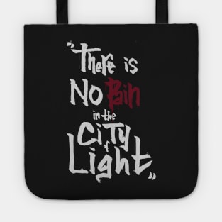 no pain in the city of light - white version Tote