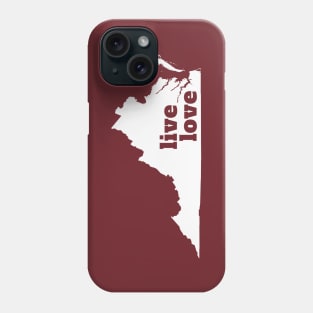 Virginia - Live Love Virginia Phone Case