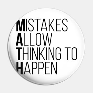 Mistakes Allow Thinking To Happen Funny Math Tee Shirts Pin