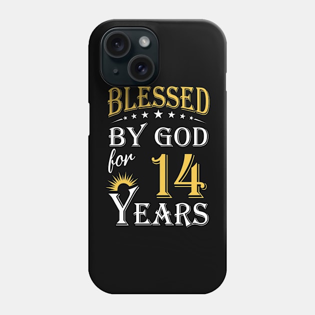 Blessed By God For 14 Years 14th Birthday Phone Case by Lemonade Fruit