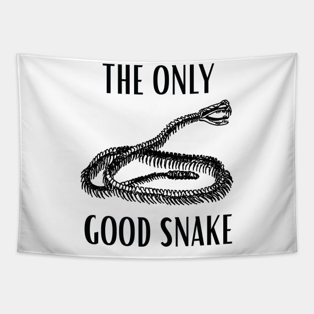 The Only Good Snake Funny Reptile Tapestry by mstory