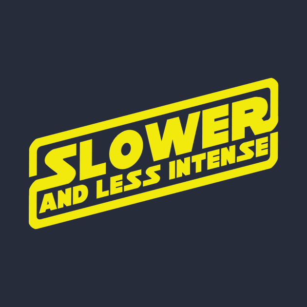 Slower! And LESS intense! by ideeddido2