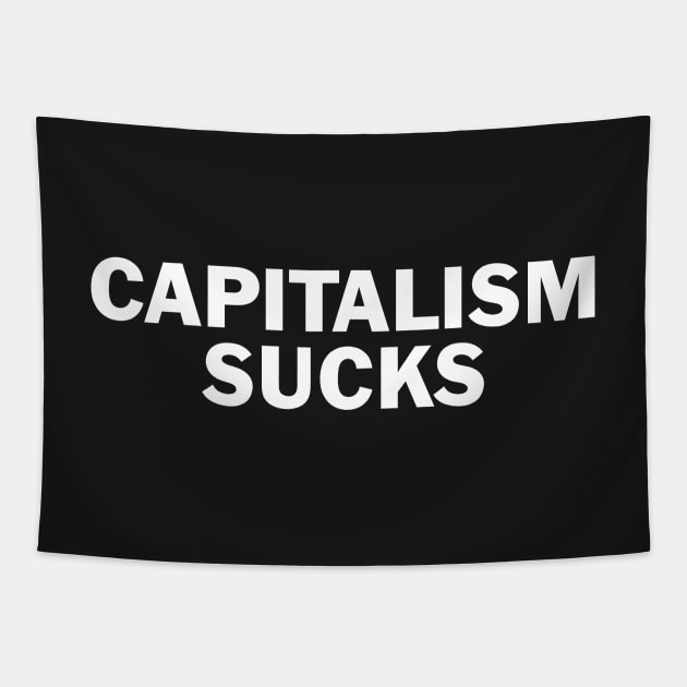 Capitalism Sucks| Sleek Modern design| Cool Stylish and Clean| Trendy shirts stickers| Tapestry by RevolutionToday