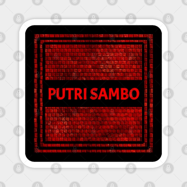 Putri sambo Magnet by SIRAJAGUGUK