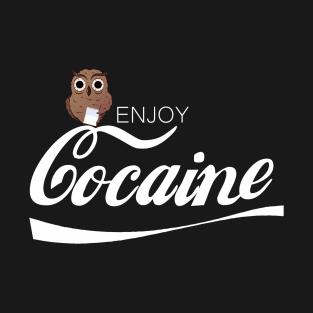 Roll over image to zoom in Blutgruppe Collectin Enjoy Cocaine | Drug Flex Coca | Cocaine cult T-Shirt