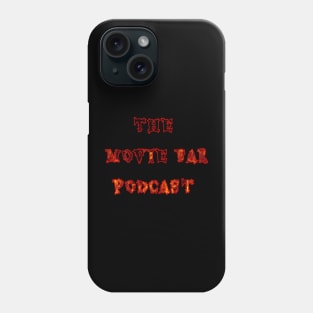 Movie Bar Podcast Logo (Flames) Phone Case