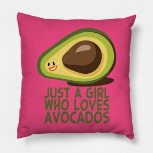 Just A Girl Who Loves Avocados Pillow