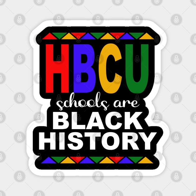 HBCU Schools Are Black History Month Magnet by blackartmattersshop