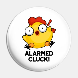 Alarmed Cluck Cute Chicken Clock Pun Pin