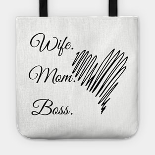 Wife. Mom. Boss. Tote