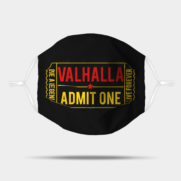 Valhalla Admit One Valhalla Mask Teepublic