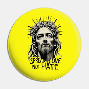 Spread Love Not Hate Pin