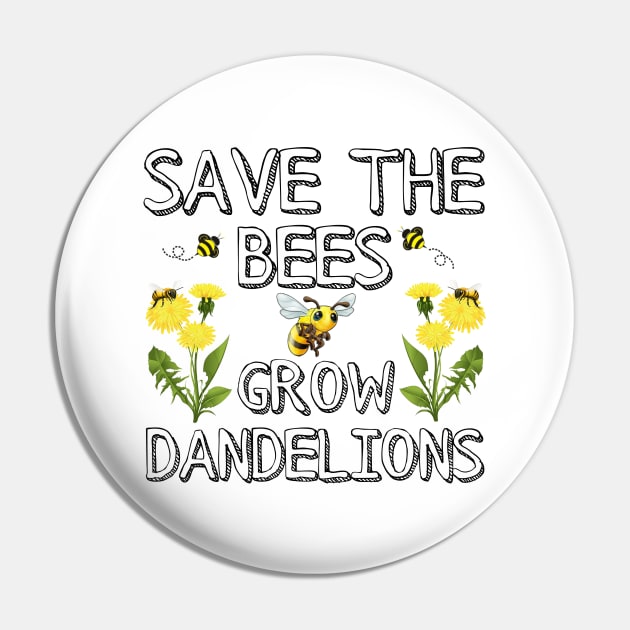 Save The Bees Grow Dandelions Pin by ARTWORKandBEYOND