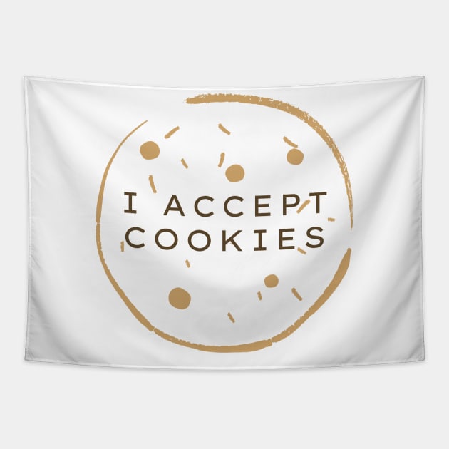 I Accept Cookies Funny Web Developer Pun Tapestry by A.P.