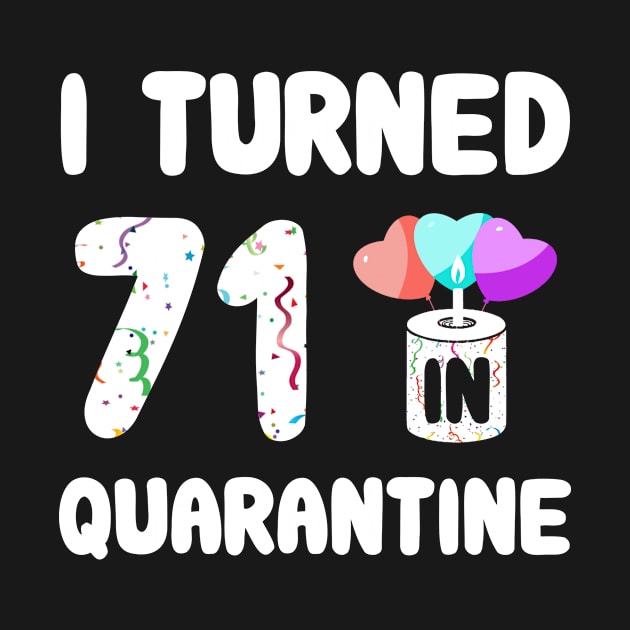 I Turned 71 In Quarantine by Rinte