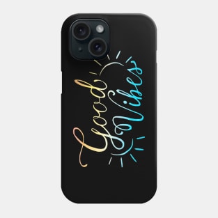 Good Vibes Phone Case