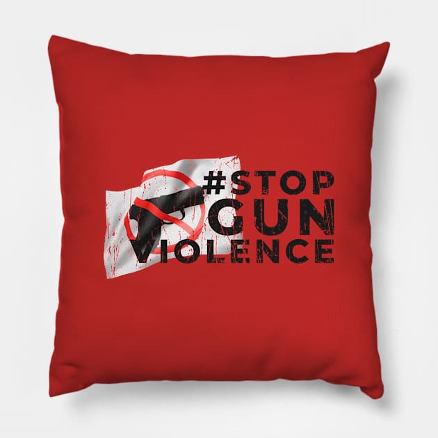 #stop gun violence Pillow by HANASUISI