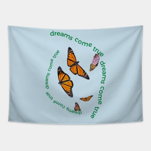 Butterfly Dreams Do Come True Tapestry