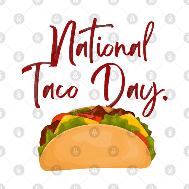 National Taco Day by Style24x7