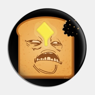 Buttered Toast Bukkake Pin