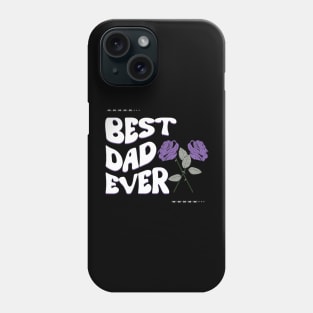 Best dad ever Phone Case