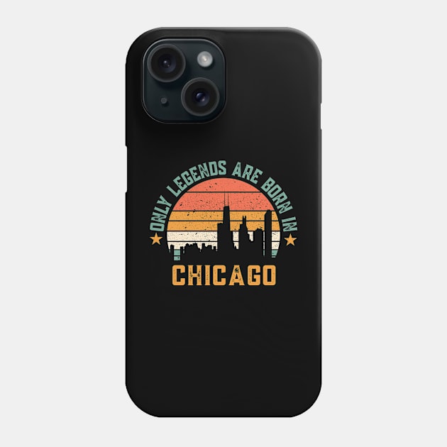 Only legends are born in Chicago Phone Case by Lever K mauldin