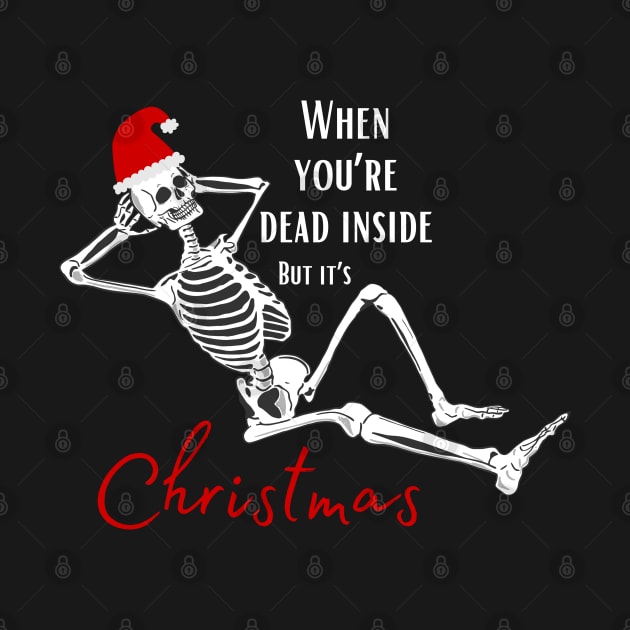 Dead Inside, but still love Christmas by MzWhiskey Tit-tees