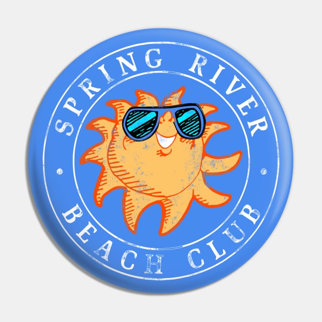 Spring River Beach Club Pin by rt-shirts