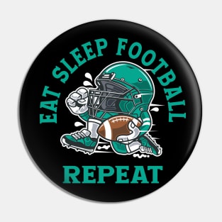 EAT SLEEP FOOTBALL REPEAT Pin