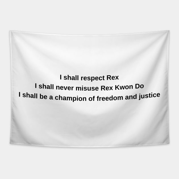 I Shall Respect Rex from Napoleon Dynamite Tapestry by qqqueiru