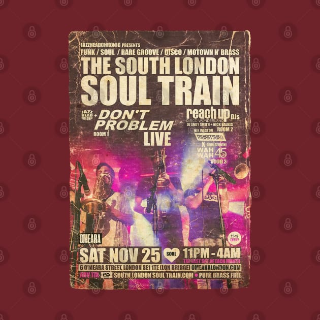 POSTER TOUR - SOUL TRAIN THE SOUTH LONDON 166 by Promags99