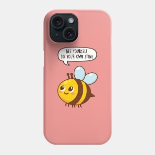 Bee Yourself - Do Your Own Sting Phone Case