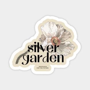 White Flower and Silver garden quote Magnet