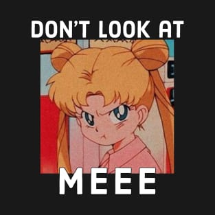 Don't Look At Me Retro Anime T-Shirt