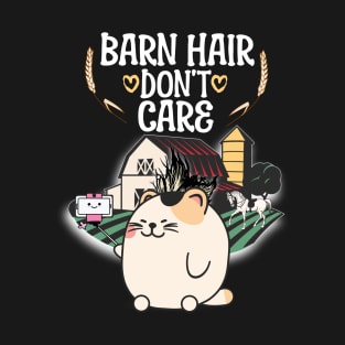 Barn Hair Don't Care Funny Farm And Horse Riding T-Shirt
