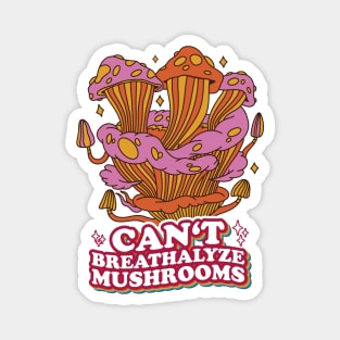 Fungal Funnies: Breathe Easy, Can't Breathalyze Mushrooms Magnet