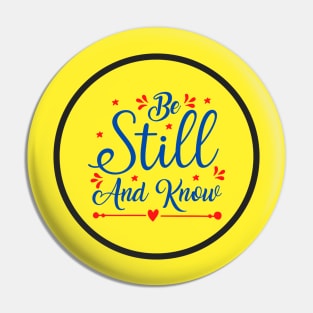 Be Still And Know Pin