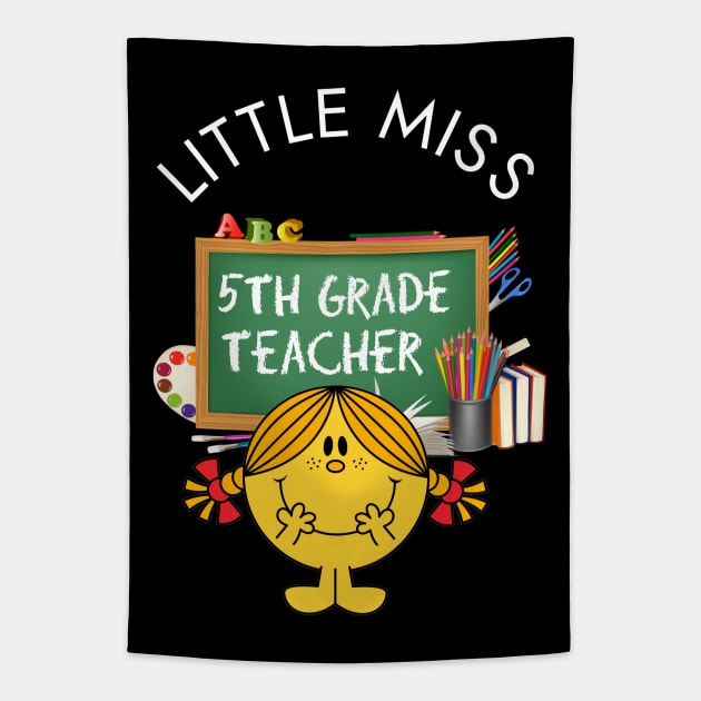 Little Miss 5th Grade Teacher Tapestry by Duds4Fun