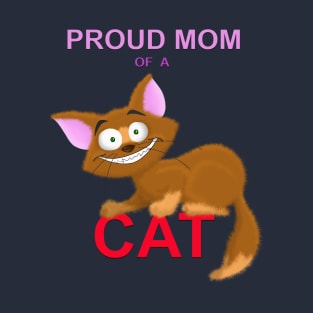 PROUD MOM OF A CAT T-Shirt