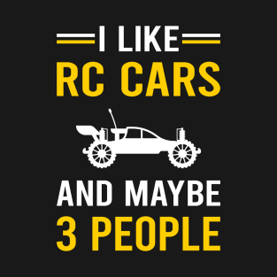 3 People RC Car Cars T-Shirt