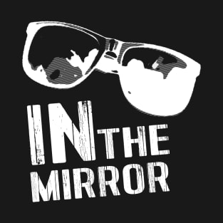 In The Mirror T-Shirt dark T-Shirt