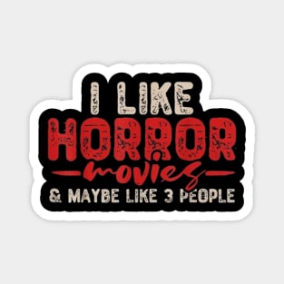 Horror Movie Lovers Magnet