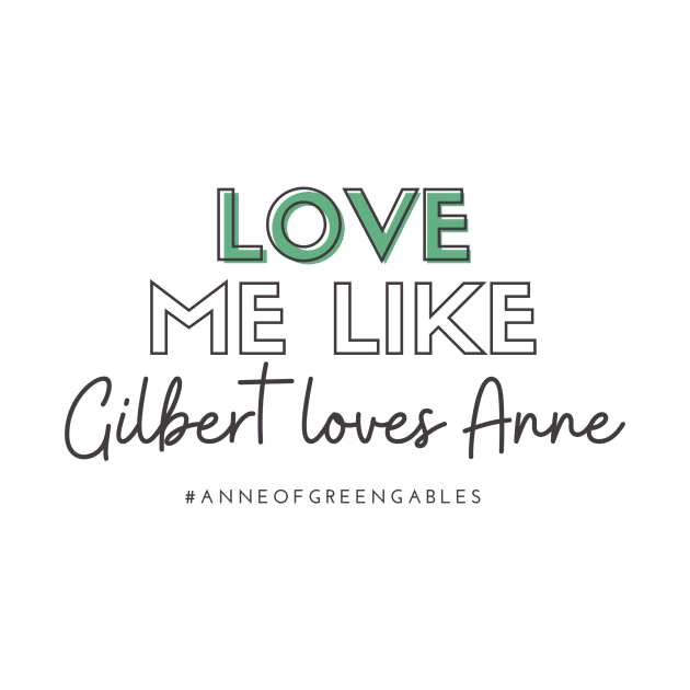 Love Me Like Gilbert Loves Anne by Hallmarkies Podcast Store