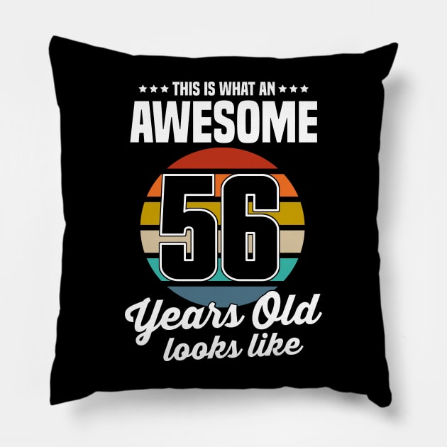 Vintage This Is What An Awesome 56 Years Old Looks Like Pillow by louismcfarland